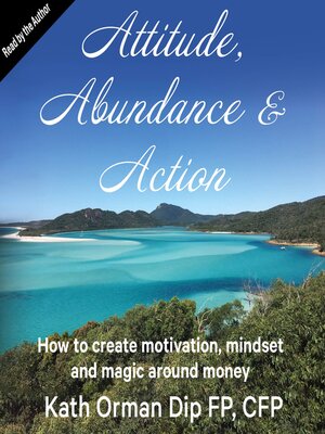 cover image of Attitude, Abundance and Action